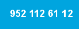 952 112 61 12